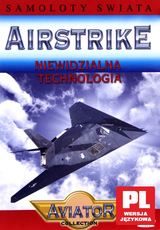 Wielka Encyklopedia Lotnictwa 58: AIRSTRIKE - Niewidzialna technologia [DVD]