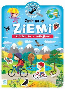 Przedszkolak poznaje przyrodę. Życie na Ziemi - Agnieszka Bator [KSIĄŻKA]