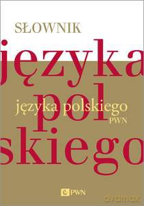 Słownik języka polskiego PWN [KSIĄŻKA]