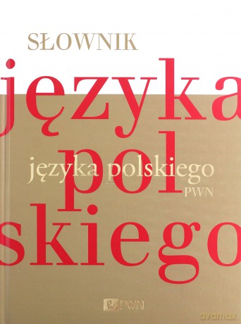 Słownik języka polskiego PWN [KSIĄŻKA]