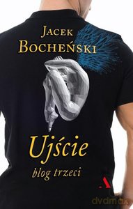 Ujście Blog trzeci - Jacek Bocheński [KSIĄŻKA]