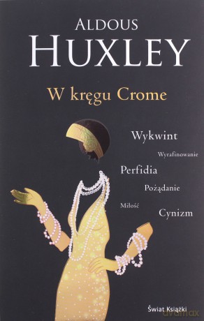 W kręgu Crome - Aldous Huxley [KSIĄŻKA]