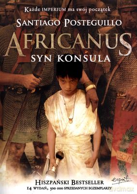 Africanus Syn Konsula - Santiago Posteguillo [KSIĄŻKA]