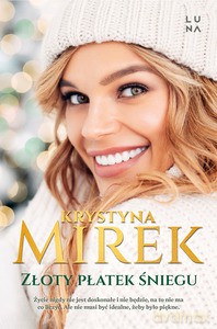 Złoty płatek śniegu - Krystyna Mirek [KSIĄŻKA]