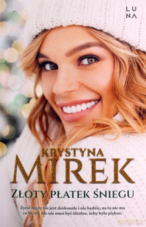 Złoty płatek śniegu - Krystyna Mirek [KSIĄŻKA]