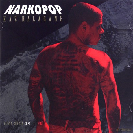 Kaz Bałagane: Narkopop Złota Edycja 2021 [CD]