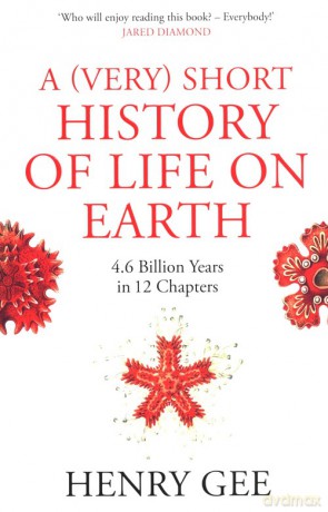 A (Very) Short History of Life - Henry Gee [KSIĄŻKA]