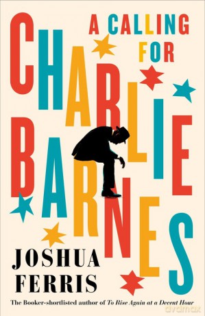A Calling for Charlie Barnes - Joshua Ferris [KSIĄŻKA]