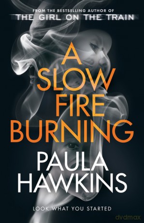 A Slow Fire Burning - Paula Hawkins [KSIĄŻKA]