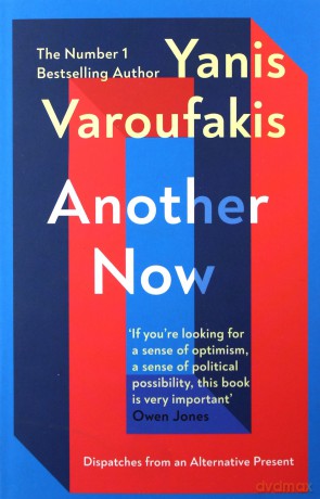Another Now - Yanis Varoufakis [KSIĄŻKA]