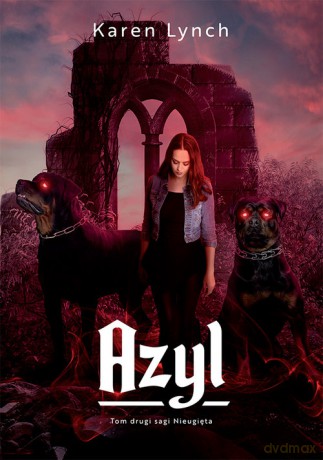 Azyl - Karen Lynch [KSIĄŻKA]