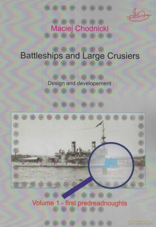Battleships and Large Crusiers - Maciej Chodnicki [KSIĄŻKA]