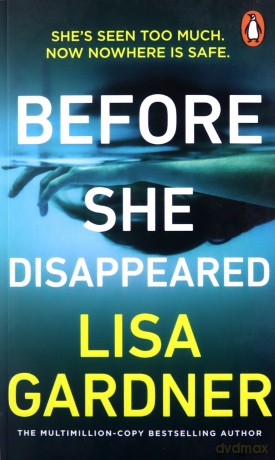 Before She Disappeared - Lisa Gardner [KSIĄŻKA]