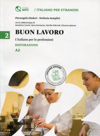 Buon lavoro 2 L"italiano per le professioni Ristorazione A2 [KSIĄŻKA]