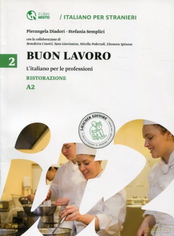 Buon lavoro 2 L"italiano per le professioni Ristorazione A2 [KSIĄŻKA]