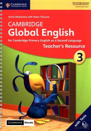 Cambridge Global English 3 Teacher's Resource with Tests - Annie Altamirano, Helen Tiliouine [KSIĄŻKA]