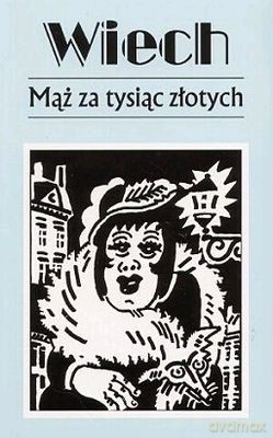 Mąż za tysiąc złotych - Stefan Wiechecki `Wiech` [KSIĄŻKA]