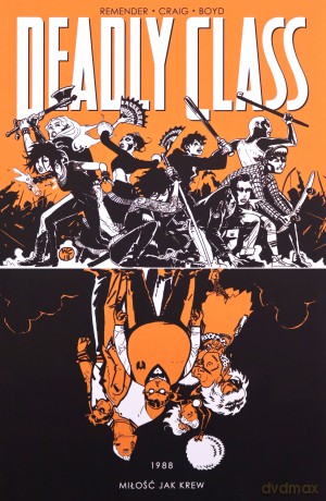Deadly Class (Tom 7) - Rick Remender, Wes Craig [KSIĄŻKA]