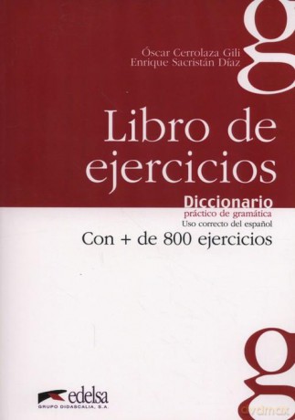 Diccionario práctico de gramática Libro de ejercicios - Oscar Gili, Enrique Diaz [KSIĄŻKA]