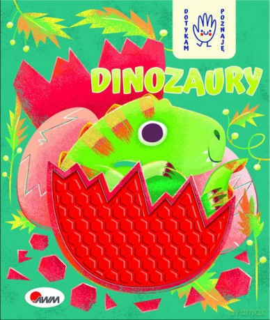 Dotykam poznaję Dinozaury - Joanna Wiśniewska [KSIĄŻKA]