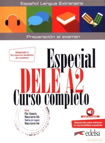 Especial DELE A2 Curso Completo - Mónica García-Vinó, Pilar Alzugaray [KSIĄŻKA]
