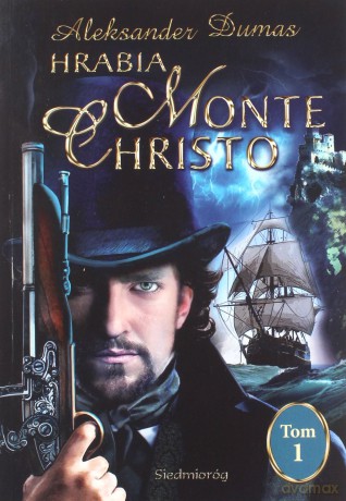 Hrabia Monte Christo (Tom 1) - Aleksander Dumas [KSIĄŻKA]