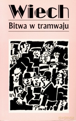 Bitwa W Tramwaju - Stefan Wiechecki [KSIĄŻKA]