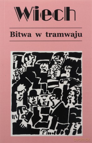 Bitwa W Tramwaju - Stefan Wiechecki [KSIĄŻKA]