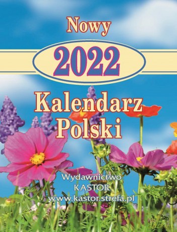 Kalendarz 2022 KL 05 Nowy Kalendarz Polski zdzierak 10 sztuk [KALENDARZ]