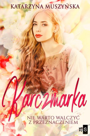Karczmarka - Katarzyna Muszyńska [KSIĄŻKA]