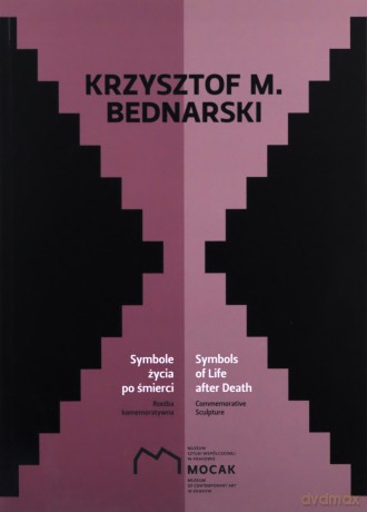 Krzysztof M Bednarski Symbole życia po śmierci - Krzysztof M. Bednarski [KSIĄŻKA]