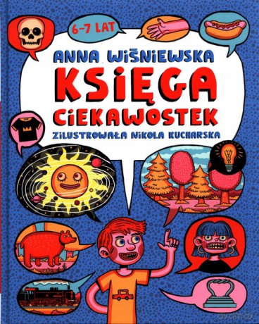 Księga ciekawostek 6-7 lat - Anna Wiśniewska [KSIĄŻKA]