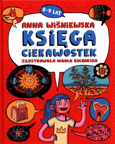 Księga ciekawostek 8-9 lat - Anna Wiśniewska [KSIĄŻKA]