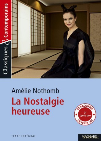 La Nostalgie heureuse Classiques et Contemporains - Amelie Nothomb [KSIĄŻKA]