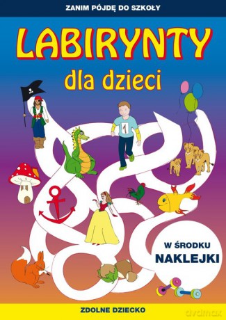 Labirynty dla dzieci - Tina Zakierska [KSIĄŻKA]