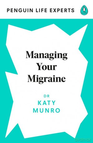 Managing Your Migraine - Katy Munro [KSIĄŻKA]
