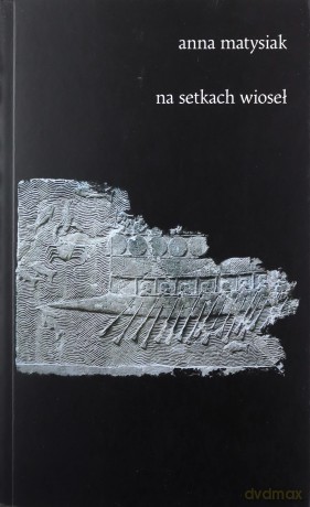 Na setkach wioseł - Anna Matysiak [KSIĄŻKA]