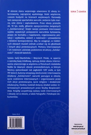 Nigdy przed mocą nie ugniemy szyi Obóz internowania w Potulicach 1981-1982 - Sylwia Galij-Skarbińska, Wojciech Polak [KSIĄŻKA]