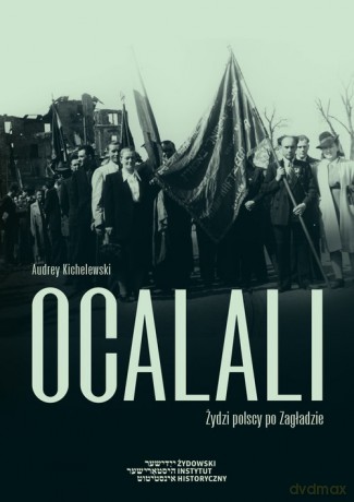 Ocalali - Audrey Kichelewski [KSIĄŻKA]