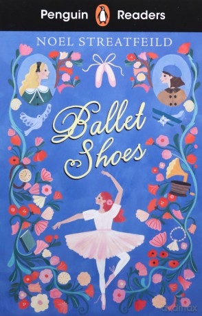 Penguin Readers Level 2: Ballet Shoes (ELT Graded Reader) - Noel Streatfeild [KSIĄŻKA]