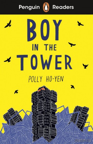 Penguin Readers Level 2: Boy In The Tower (ELT Graded Reader) - Polly Ho-Yen [KSIĄŻKA]