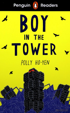Penguin Readers Level 2: Boy In The Tower (ELT Graded Reader) - Polly Ho-Yen [KSIĄŻKA]