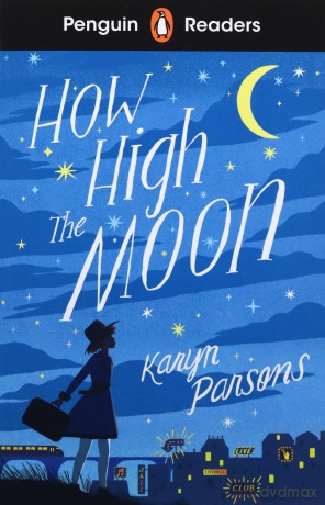 Penguin Readers Level 4: How High The Moon (ELT Graded Reader) - Karyn Parsons [KSIĄŻKA]