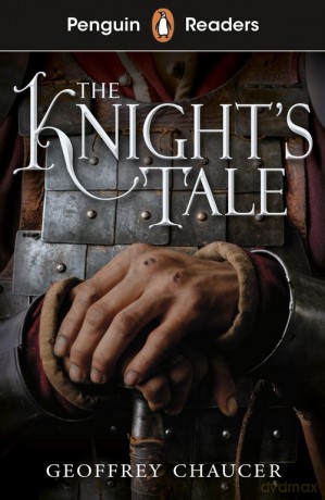 Penguin Readers Starter Level: The Knight's Tale (ELT Graded Reader) - Geoffrey Chaucer [KSIĄŻKA]