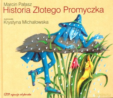 Historia Złotego Promyczka - Marcin Pałasz [KSIĄŻKA]