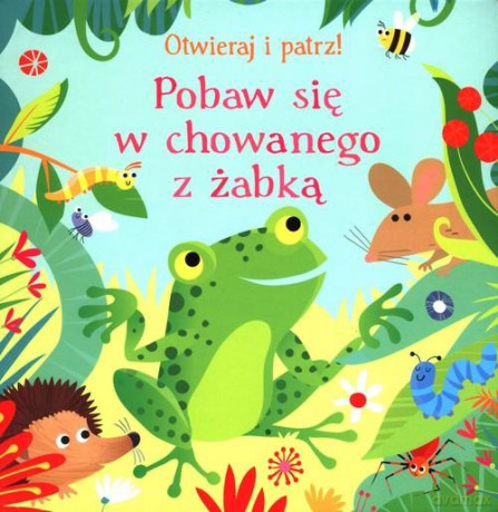 Pobaw się w chowanego z żabką Otwieraj i patrz - Sam Taplin [KSIĄŻKA]