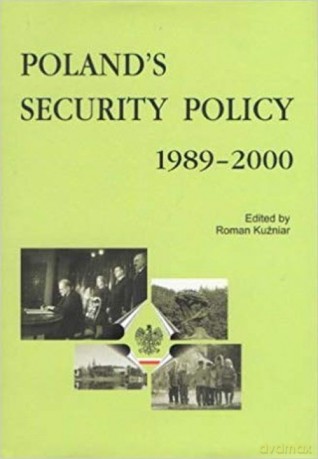 Poland's Security Policy 1989-2000 [KSIĄŻKA]