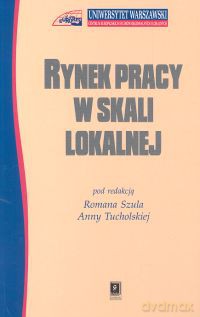 Rynek pracy w skali lokalnej [KSIĄŻKA]