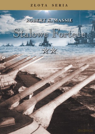 Stalowe fortece (Tom 2) - Robert K. Massie [KSIĄŻKA]