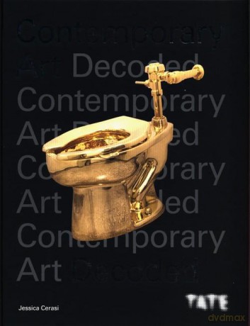 Tate: Contemporary Art Decoded - Jessica Cerasi [KSIĄŻKA]